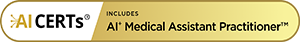 Includes AI+ Medical Assistant Practitioner™