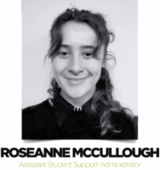 Roseanne Mccullough, Assistant Student Support Administrator Roseanne Mccullough, Assistant Student Support Administrator
